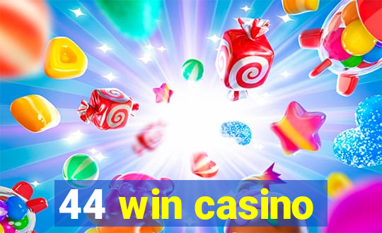 44 win casino